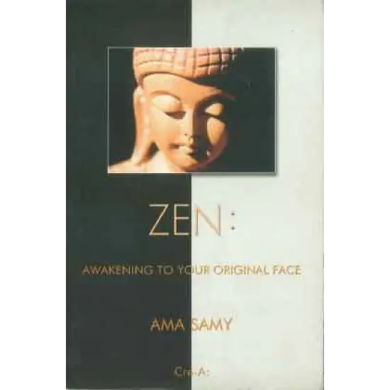 Zen: Awakening to Your Original Face